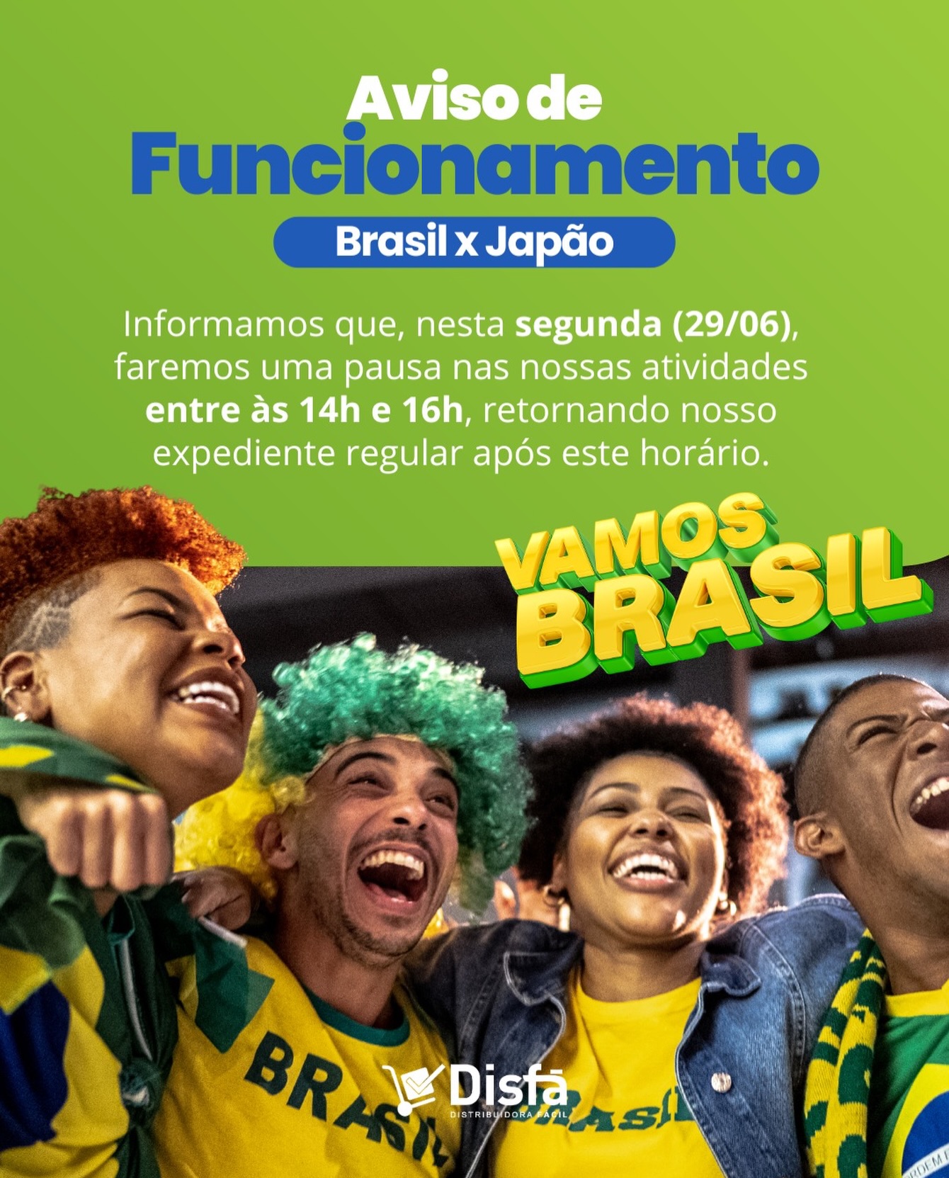 Atenção ao nosso funcionamento! 🇧🇷⚽

Na segunda-feira, 29/06, em razão do jogo Brasil x Japão, a DisFá fará uma pausa nas atividades entre 14h e 16h.

Após esse horário, retornamos com nosso expediente regular para atender você normalmente. 💙💚

Para garantir que sua empresa siga abastecida sem preocupação, antecipe seus pedidos e organize sua cotação com a gente.

Faça sua cotação conosco:
(81) 3454-0035

#DisFá #AvisoDeFuncionamento #BrasilXJapão #ComércioPreparado #distribuidorafácil