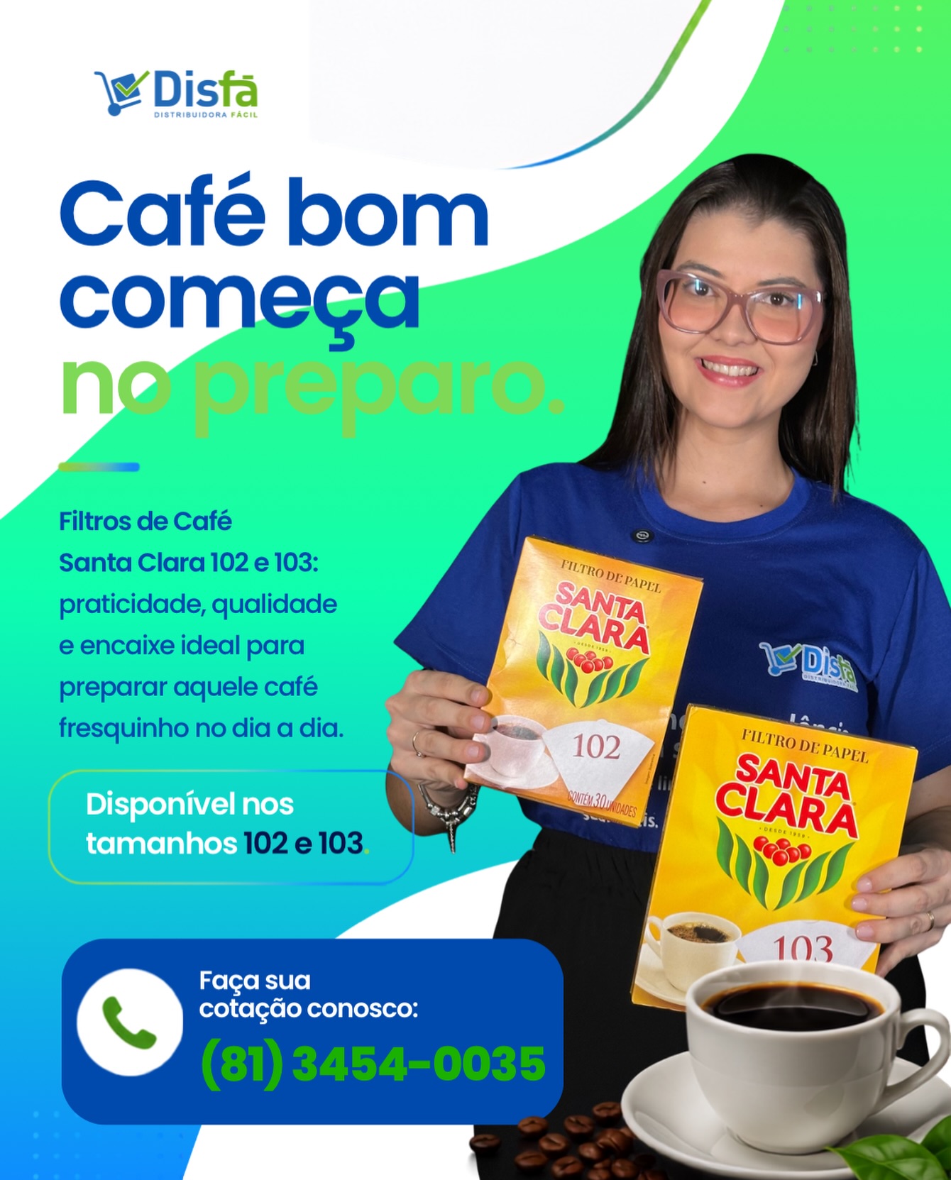 Café bom começa no preparo certo. ☕✨

Os Filtros de Café Santa Clara 102 e 103 são itens essenciais para quem não abre mão de praticidade, qualidade e aquele cafezinho fresquinho no dia a dia.
Ideal para empresas, escritórios, copas, comércios e estabelecimentos que sabem que café nunca pode faltar. 💙💚

Disponível nos tamanhos 102 e 103.
Faça sua cotação conosco:
(81) 3454-0035

#DisFá #SantaClara #FiltroDeCafé #CaféBom #DistribuidoraFácil