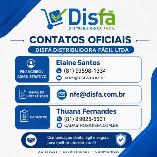 📢 COMUNICADO – CONTATOS OFICIAIS DISFÁ

Prezados clientes e parceiros,

Para garantir um atendimento mais ágil, seguro e organizado, seguem os contatos oficiais da Disfá Distribuidora Fácil Ltda:

📌 Financeiro / Administrativo
👤 Elaine Santos
📱 (81) 99598-1334
📧 ADM@DISFA.COM.BR

📌 Envio de Notas Fiscais
📧 NFE@DISFA.COM.BR

📌 Cadastro/Cobrança
👤 Thuana Fernandes
📱 (81) 9 9925-5501
📧 CADASTRO@DISFA.COM.BR

💙 Salve nossos contatos e utilize sempre nossos canais oficiais. 

Assim conseguimos atender você com mais rapidez, segurança e eficiência.
Disfá Distribuidora Fácil Ltda.

Agilidade • Credibilidade • Compromisso

(81) 3454-0035.